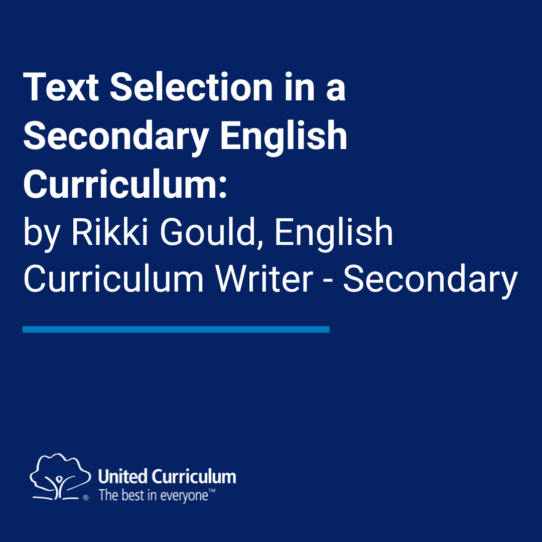 Text Selection in a Secondary English Curriculum